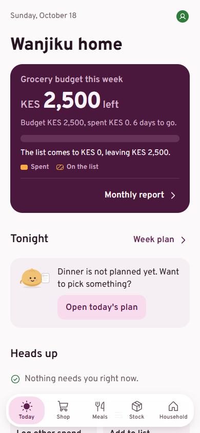 The Dinner Dough Today screen: KES 2,500 left of this week's grocery budget, and a note that dinner is not planned yet.